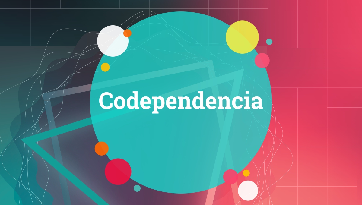 Codependencia - Aprendices